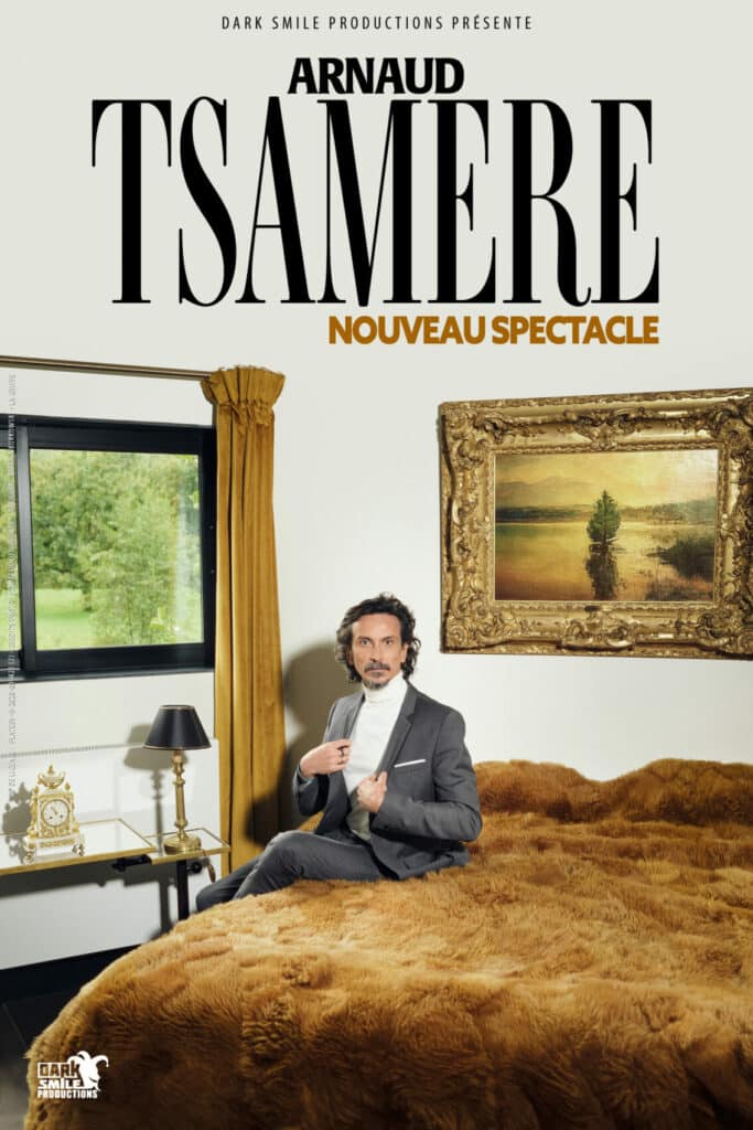 Arnaud tsamere : identité visuelle et affiche du nouveau spectacle d' 2 Arnaud tsamere dark smile productions